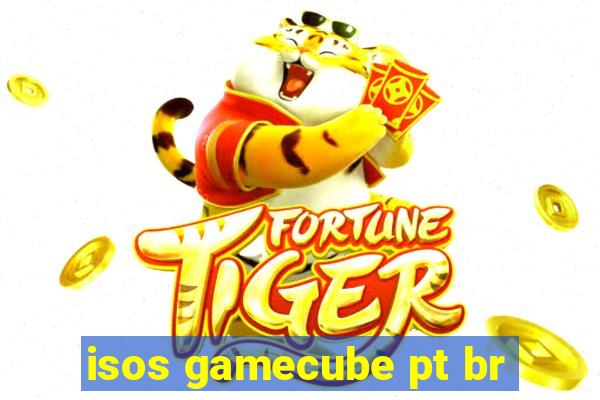 isos gamecube pt br